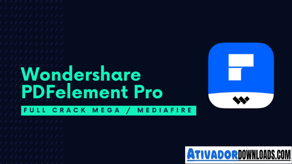 Wondershare Pdfelement Ativador Feature image