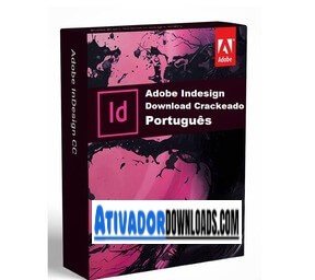 Adobe Indesign Crackeado Português Download Grátis PT-BR 2024