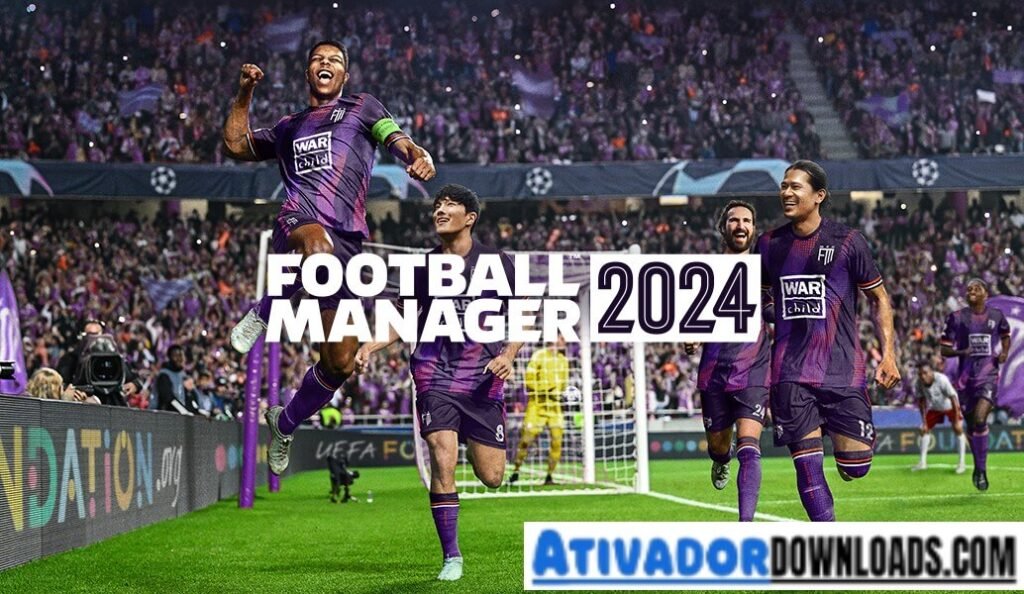 Football Manager Download Crackeado Grátis [PT-BR] 2024 