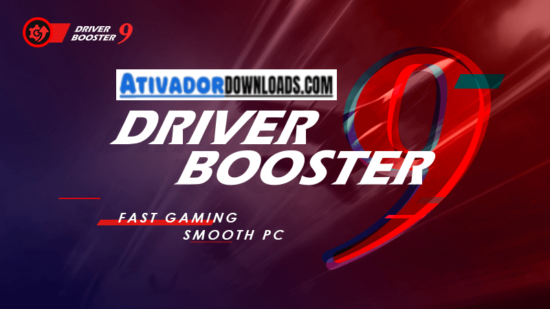 Driver Booster 9 Crackeado Download Grátis Português PT-BR 2024