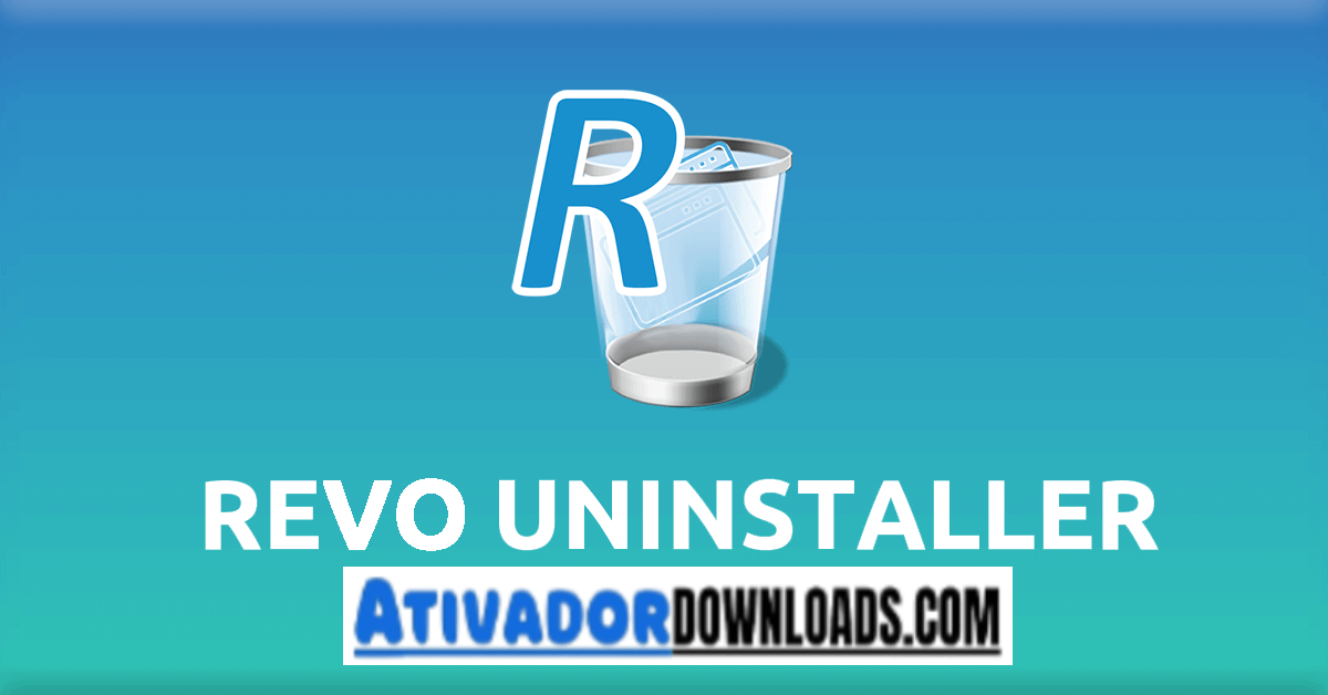 Revo Uninstaller Pro Crackeado Download Grátis Português PT-BR 2024